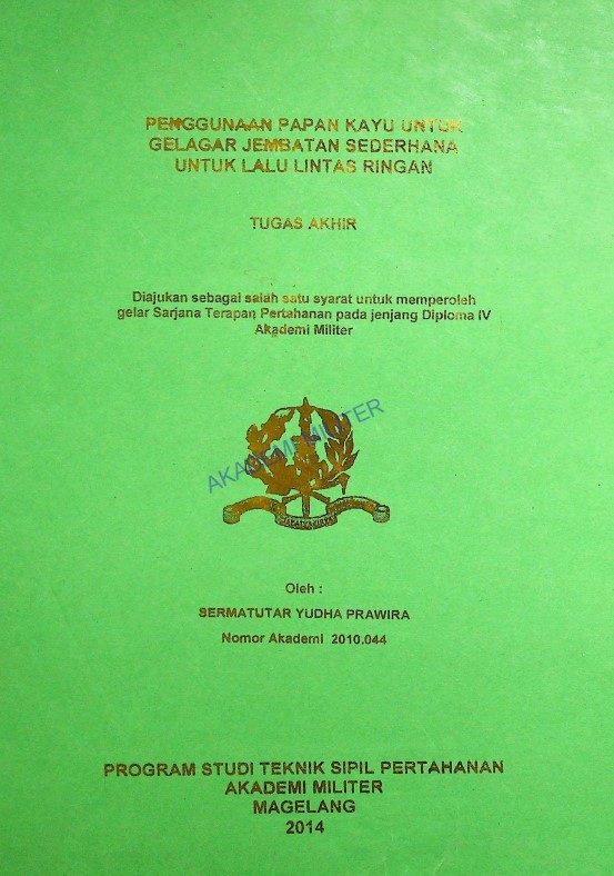 PENGGUNAAN PAPAN KAYU UNTUK GELAGAR JEMBATAN SEDERHANA UNTUK LALU LINTAS RINGAN